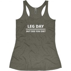 Leg Day - But Did You Die? 
