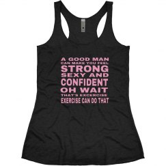 EXERCISE IS BETTER THAN A MAN