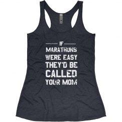 If Marathons Were Easy...