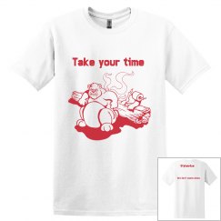Take your time