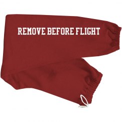 Remove Before Flight (Sweatpants)