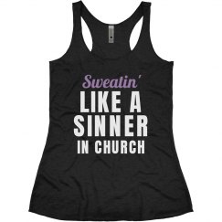 Sweatin' Like a Sinner in Church