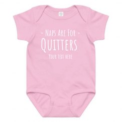 Naps are for Quitters Bodysuit 