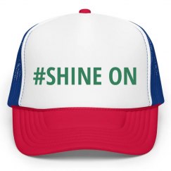 #SHINE ON
