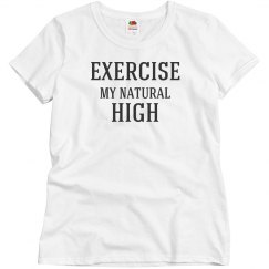 EXERCISE MY NATURAL HIGH 