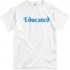 Educated Tee
