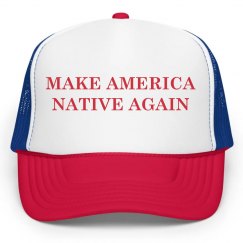 Let's Make America Native Again