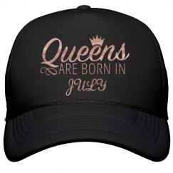 Queens Are Born In July Hat 
