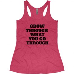 Grow Through What You Go Through