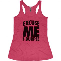 EXCUSE ME I BURPEE