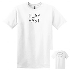 PLAY FAST