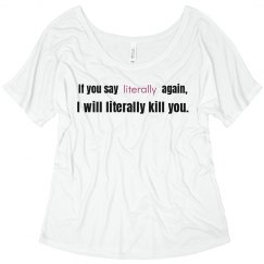 Literally the Best Shirt