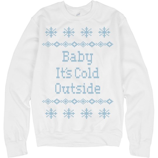 baby its cold outside baby its cold outside