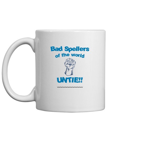 Bad Spellers Mug Bad Spellers Mug
