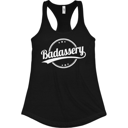 Badassery Badassery