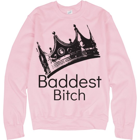 Baddest Bitch