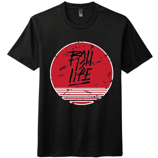 Ball Is Life T Shirt