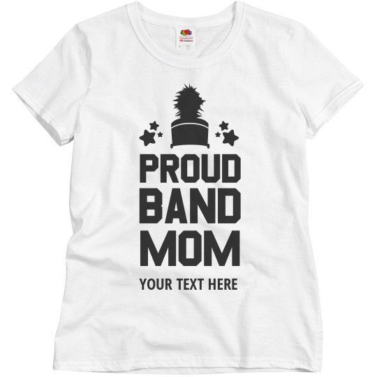 Band Mom Custom Text