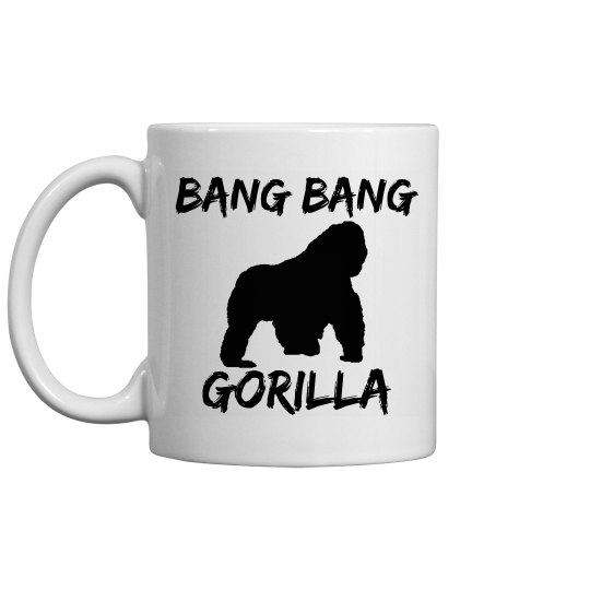Bang Bang Gorilla (coffee mug)