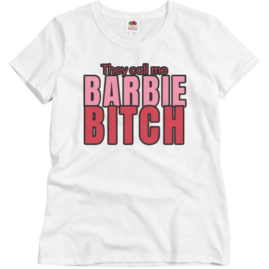 BARBIE BITCH BARBIE BITCH