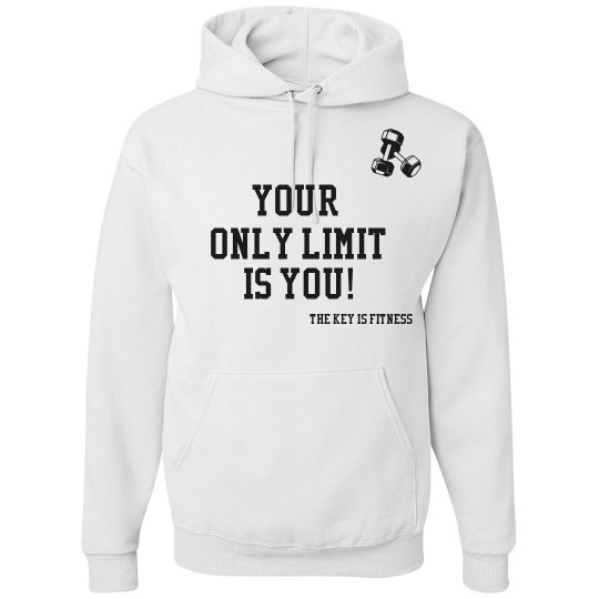 Basic White "Your Only Limit Is You" Sweatshirt