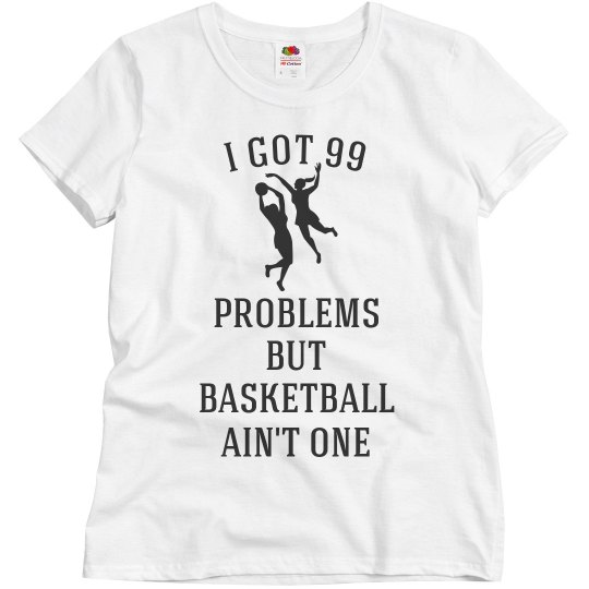 Basketball Ain't One