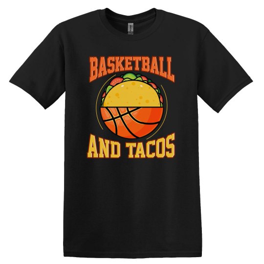 Basketball And Tacos Basketball And Tacos