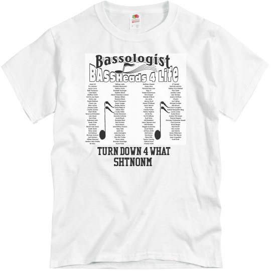Bassologist 2 Bassheads 4 Life T-shirt