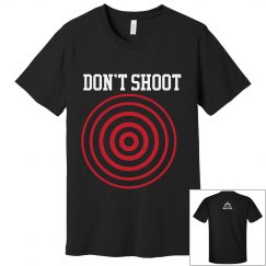 DONT SHOOT