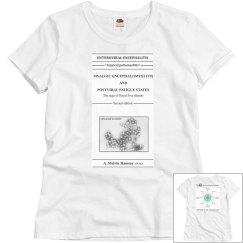Myalgic Encephalomyelitis White Ladies Relaxed T-Shirt