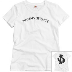 Mommy Hustle Tee