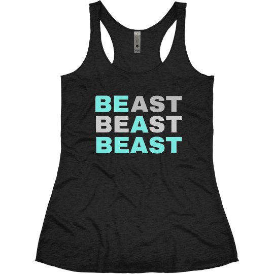 BE A BEAST