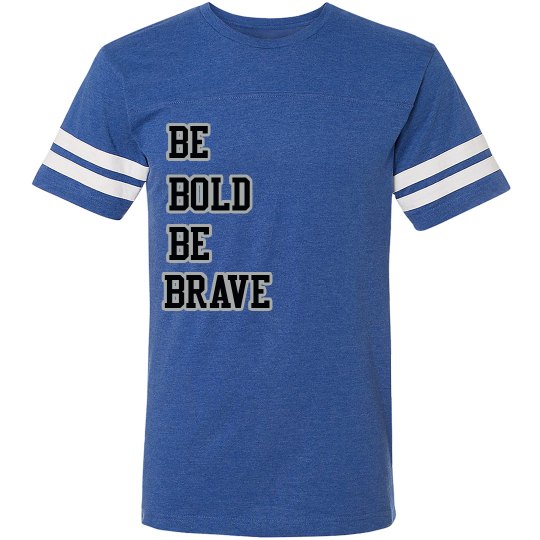 "Be Bold" Tee "Be Bold" Tee