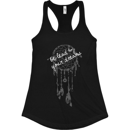 Be Lead By Your Dreams Ladies Flowy Tee