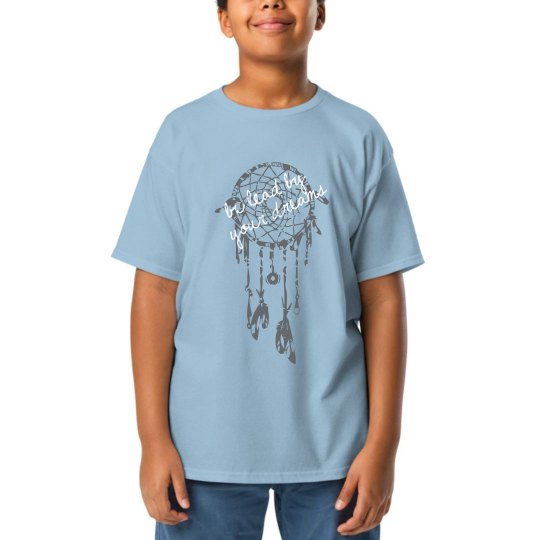 Be Lead By Your Dreams Youth Tee Be Lead By Your Dreams Youth Tee