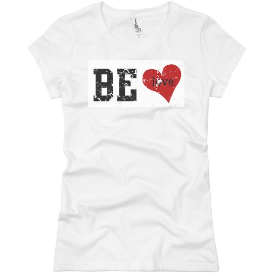 Be Love Ladies Fitted Jersey Tee