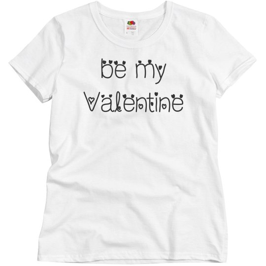 Be My Valentine Be My Valentine