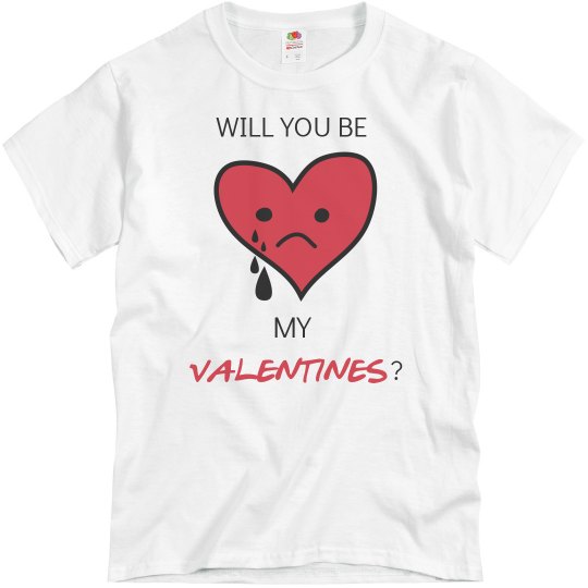 be my valentine? be my valentine?