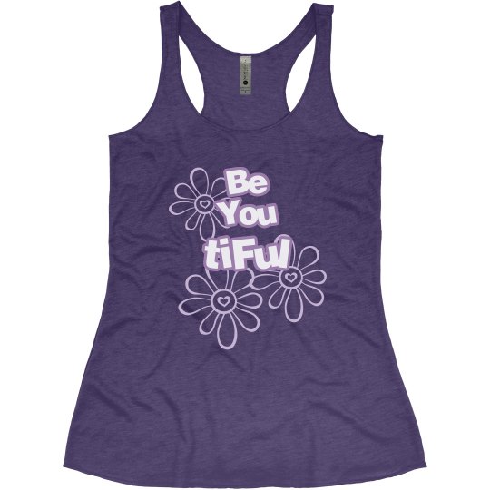 Be You Tiful Racerback Tank