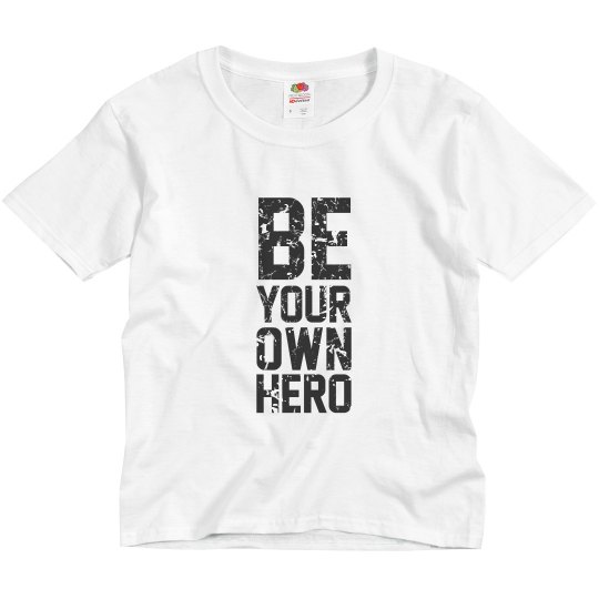 Be Your Own Hero Unisex Toddler Tee Be Your Own Hero Unisex Toddler Tee