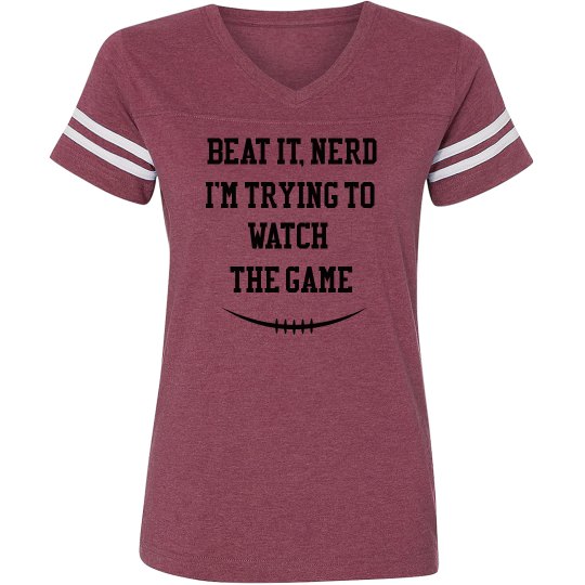 Beat it, nerd Beat it, nerd