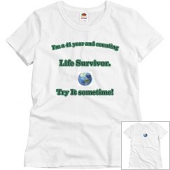 I'm a Life Survivor T-Shirt