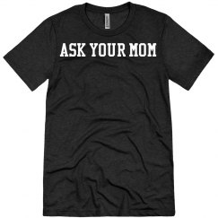 ask your mom black