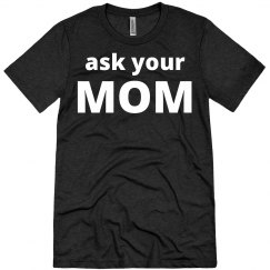 ask your mom1