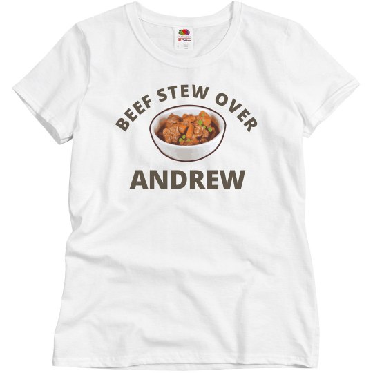 Beef Stew Over Andrew