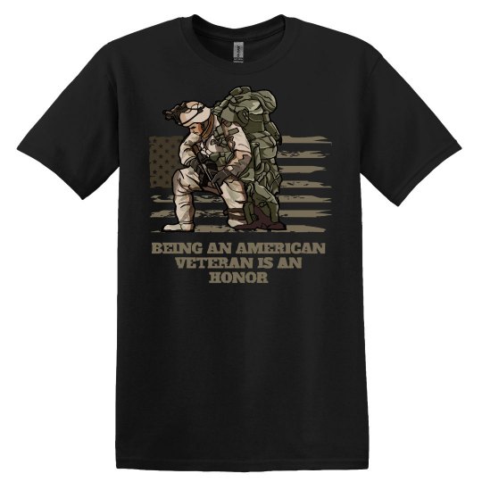 Being An American Veteran Is An Honor Veteran, Being an
