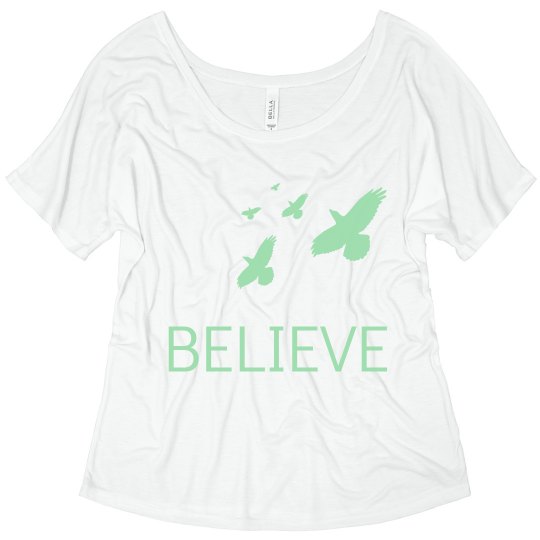 Believe Shirt