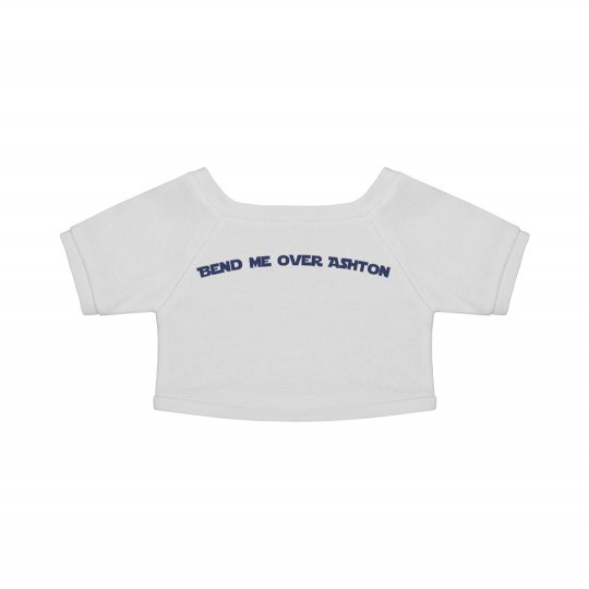bend me over ashton teddy shirt