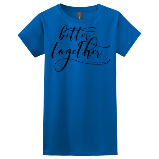 Better Together