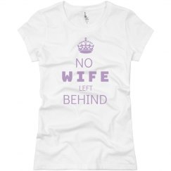 NO WIFE LEFT BEHIND 
